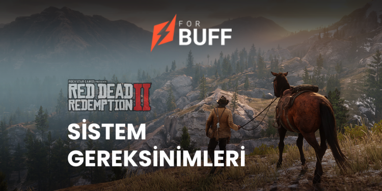 RDR 2 Sistem Gereksinimleri ve Dosya Boyutu